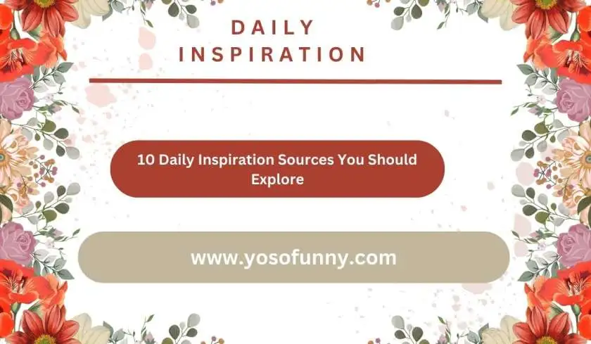 10 daily inspiration sources you should explore